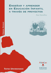 Portada de Enseñar y aprender en educación infantil a través de proyectos