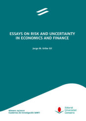 Portada de Essays on risk and uncertainty in economics and finance