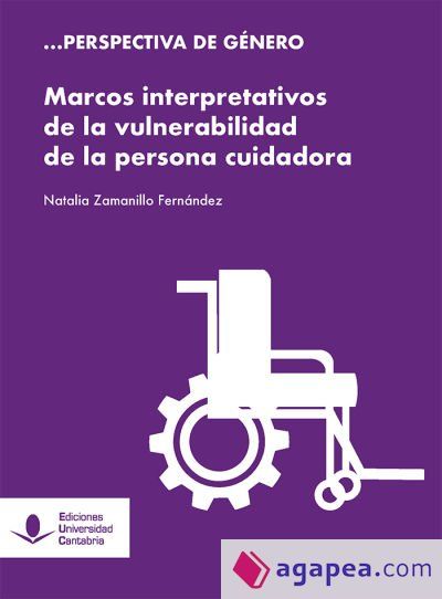 Marcos interpretativos de la vulnerabilidad de la persona cuidadora