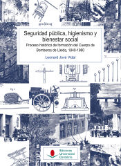 Portada de Seguridad pública, higienismo y bienestar social