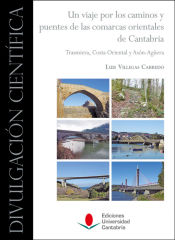 Portada de Un viaje por los caminos y puentes de las comarcas orientales de Cantabria