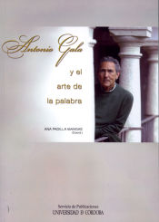 Portada de Antonio Gala y el arte de la palabra