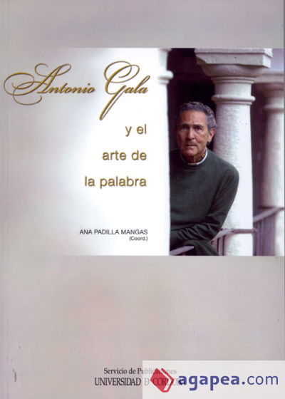 Antonio Gala y el arte de la palabra