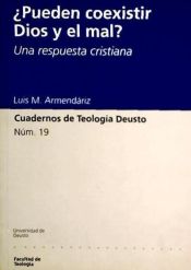 Portada de ¿Pueden coexistir Dios y el mal? Una respuesta cristiana