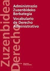 Portada de Administrazio Zuzenbideko Berbategia / Vocabulario de Derecho Administrativo