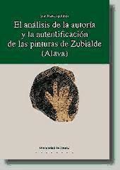 Portada de El análisis de la autoría y la autentificación de las pinturas de Zubialde (Álava)