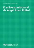 Portada de El universo relacional de Ángel Amor Ruibal (Ebook)