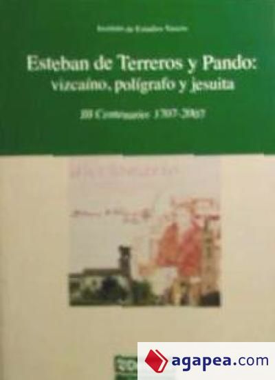 Esteban de Terreros y Pando: vizcaíno, polígrafo y jesuita