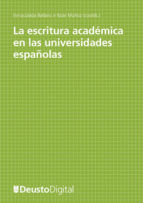 Portada de La escritura acad?mica en las universidades espa?olas (Ebook)