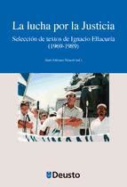 Portada de La lucha por la Justicia: Selecci?n de textos de Ignacio Ellacur?a (Ebook)
