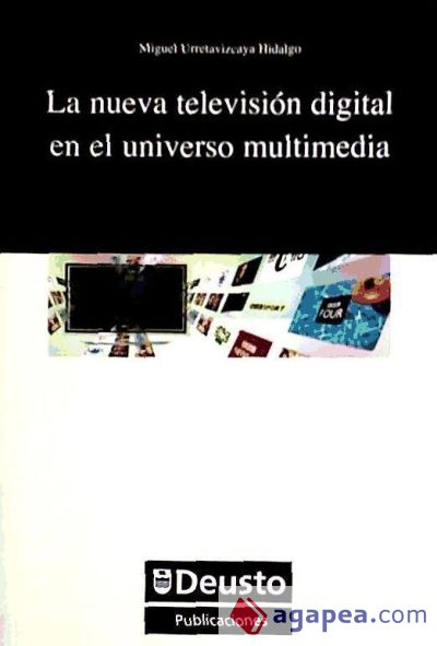 La nueva televisión digital en el universo multimedia