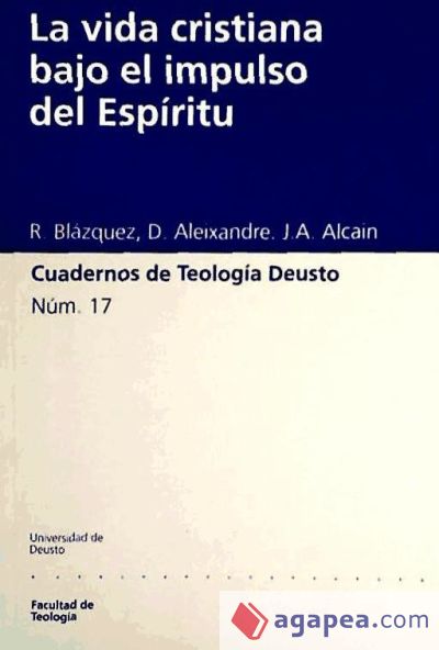 La vida cristiana bajo el impulso del Espíritu