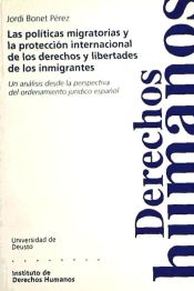 Portada de Las políticas migratorias y la protección internacional de los derechos y libertades de los inmigrantes Un análisis desde la perspectiva del ordenamiento jurídico español Cuadernos Deusto de Derechos Humanos