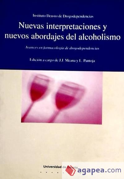 Nuevas interpretaciones y nuevos abordajes del alcoholismo