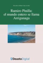 Portada de Ramiro Pinilla: el mundo entero se llama Arrigunaga (Ebook)