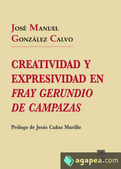 CREATIVIDAD Y EXPRESIVIDAD EN "FRAY GERUNDIO DE CAMPAZAS