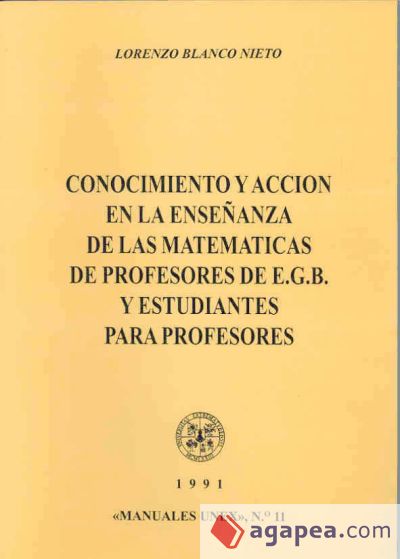 Conocimiento y acción de la enseñanza de las matemáticas de profesores de EGB