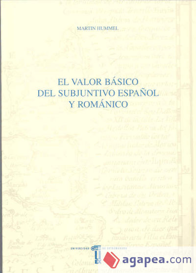 El valor básico del subjuntivo español y románico