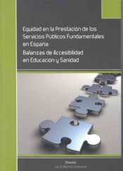 Portada de Equidad en la prestación de los servicios públicos fundamentales en España. Balanzas de accesibilidad en educación y sanidad