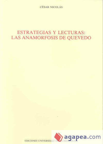 Estrategias y lecturas. Las anamorfosis de Quevedo