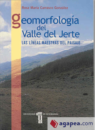 Geomorfología del Valle del Jerte. Las líneas maestras del paisaje