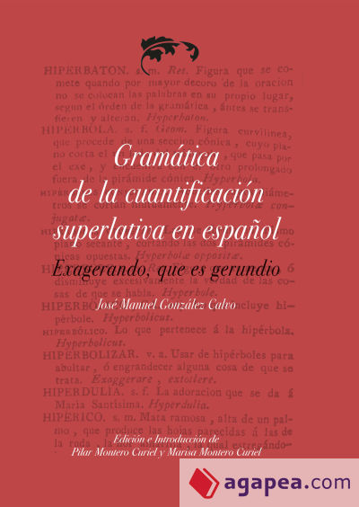 Gramática de la cuantificación superlativa en español, exagerando, que es gerundio