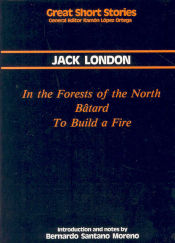 Portada de In the forest of the North. Batârd. To Build a Fire
