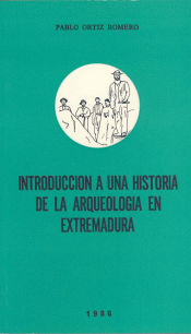 Portada de Introducción a una historia de la arqueología extremeña