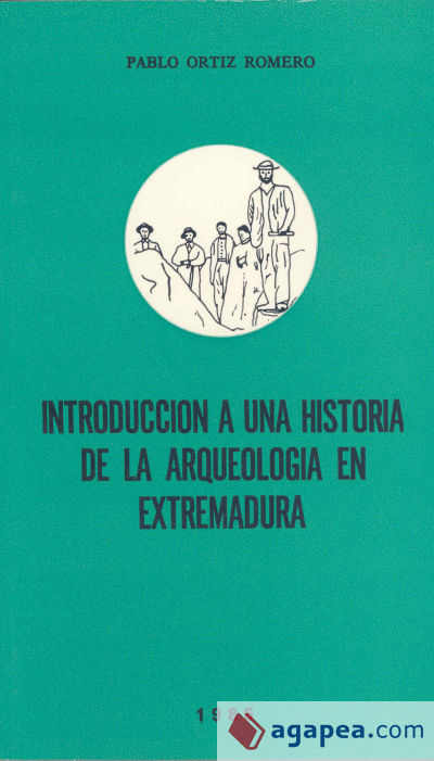 Introducción a una historia de la arqueología extremeña