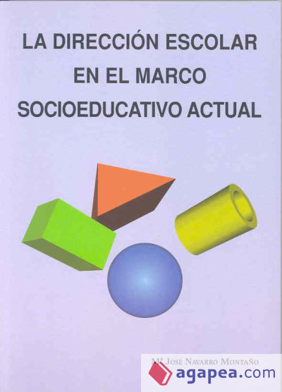 La dirección escolar en el marco socioeducativo actual