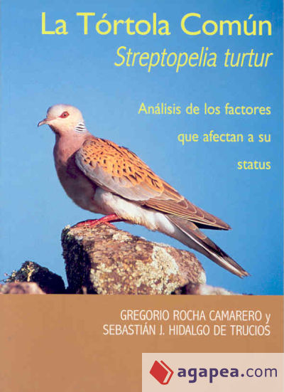 La tórtola común (Streptopelia turtur). Análisis de los factores que afectan a su status