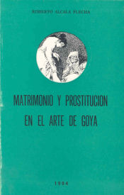 Portada de Matrimonio y prostitución en el arte de Goya