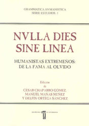 Portada de NVLLA DIES SINE LINEA. Humanistas Extremeños: de la fama al olvido