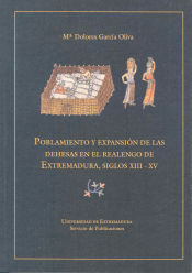 Portada de Poblamiento y expansión de las dehesas en el realengo de Extremadura, Siglos XIII-XV