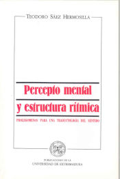 Portada de Precepto mental y estructura rítmica: Prolegómenos para una traductología del sentido