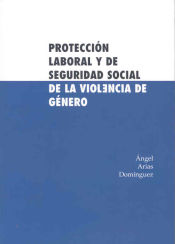 Portada de Protección laboral y de seguridad social de la violencia de género