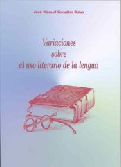 Portada de Variaciones sobre el uso literario de la lengua