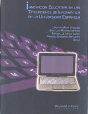 Portada de Innovación Educativa en las Titulaciones de Informática en la Universidad Española