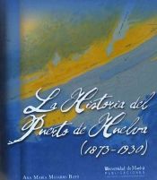 Portada de La Historia del Puerto de Huelva