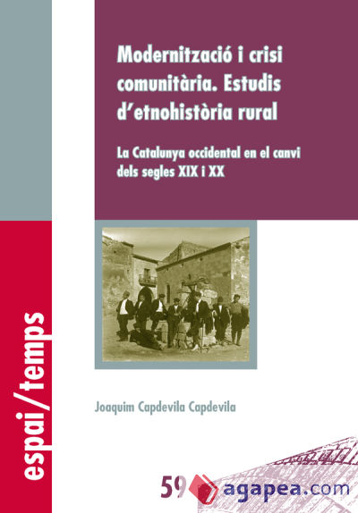 Modernització i crisi comunitària. Estudis d'etnohistòria rural