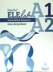 Portada de Español ELElab Universidad de Salamanca: nivel A1-A2. Guía del profesor