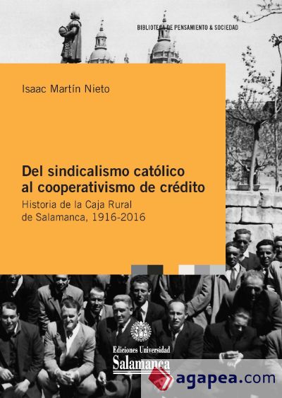 Del sindicalismo catÛlico al cooperativismo de crÈdito (Ebook)