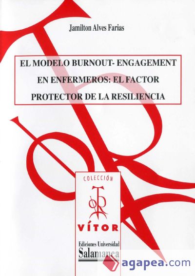 El modelo ?burnoutª- engagement en enfermeros (Ebook)