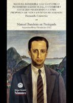 Portada de Manuel Bandeira: a luta entre o pessimismo existencial, o otimismo liter&aacute;rio modernista e uma proposta de nova vis&atilde;o da realidade (Ebook)