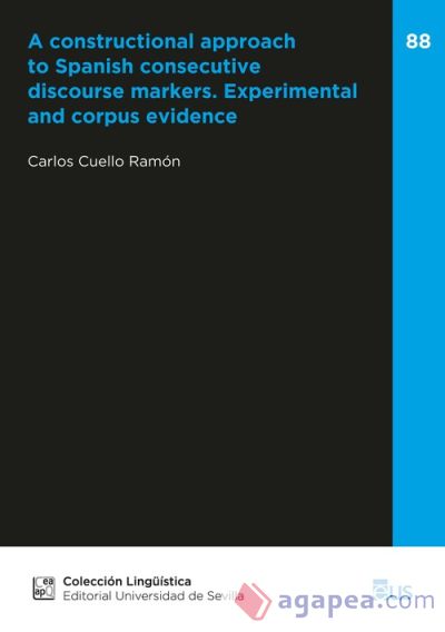 A constructional approach to Spanish consecutive discourse markers