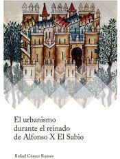 Portada de El urbanismo durante el reinado de Alfonso X El Sabio