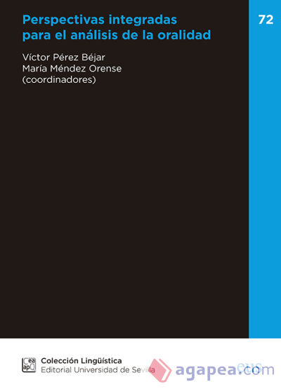 Perspectivas integradas para el análisis de la oralidad