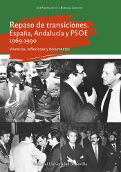 Portada de Repaso de transiciones. España, Andalucía y PSOE 1969-1990