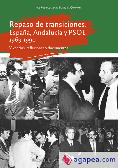 Repaso de transiciones. España, Andalucía y PSOE 1969-1990