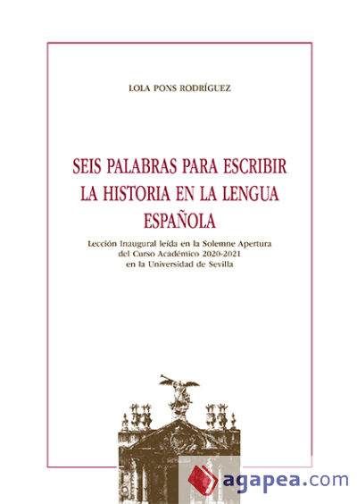 Seis palabras para escribir la Historia en la lengua española